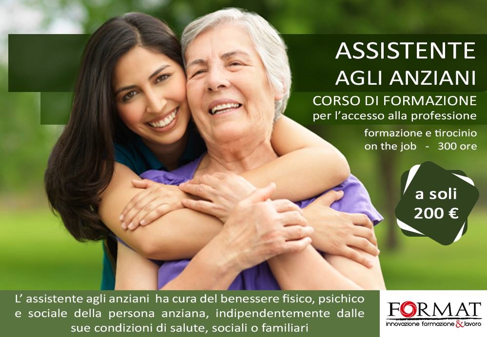ASSISTENTE AGLI ANZIANI - CORSO DI FORMAZIONE PER L'ACCESSO ALLA PROFESSIONE